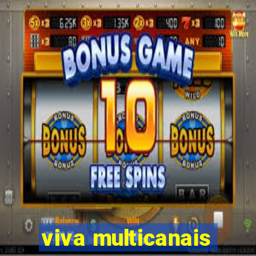 viva multicanais